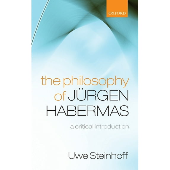 Philosophy of Jurgen Habermas: A Critical Introduction, (Hardcover)