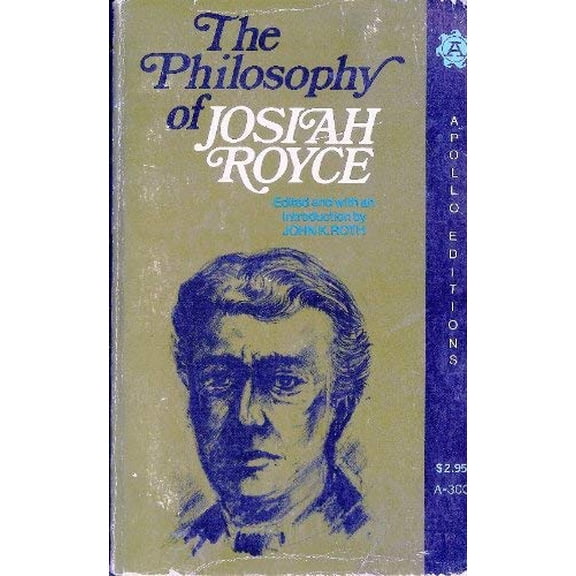 Pre-Owned The Philosophy of Josiah Royce (Hardcover) 0690618395