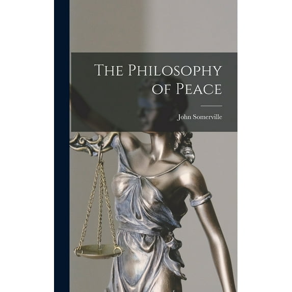 The Philosophy of Peace, (Hardcover)