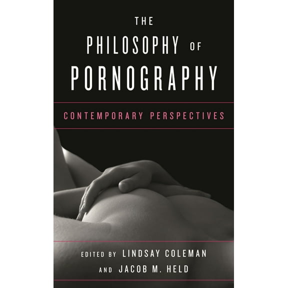 Philosophy of Pornography: Contemporary Perspectives, (Paperback)