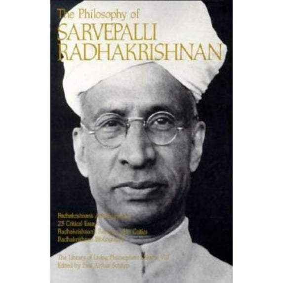 Library of Living Philosophers The Philosophy of Sarvepalli Radhadkrishnan, Volume 8, (Paperback)