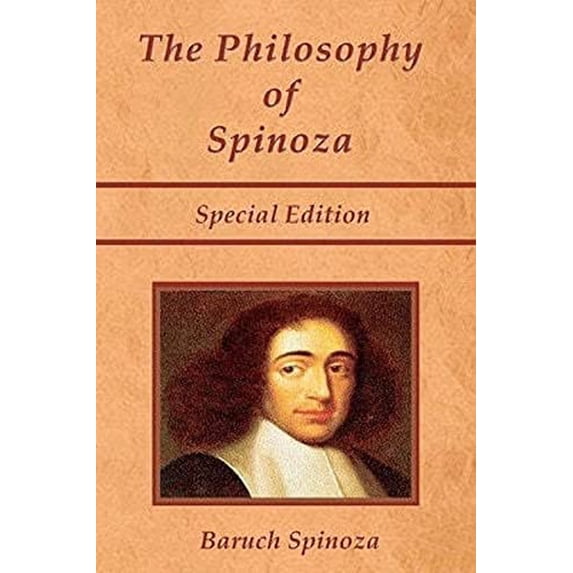 Pre-Owned The Philosophy of Spinoza - Special Edition: On God, On Man, and On Man's Well Being (Paperback - Used) 1934255289 9781934255285