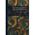 thumbnail image 1 of The Philosophy of William Hamilton: A Study, (Paperback), 1 of 1