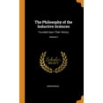 thumbnail image 1 of The Philosophy of the Inductive Sciences : Founded Upon Their History; Volume 2 (Hardcover), 1 of 1