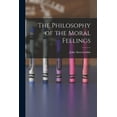 thumbnail image 1 of The Philosophy of the Moral Feelings, (Paperback), 1 of 1