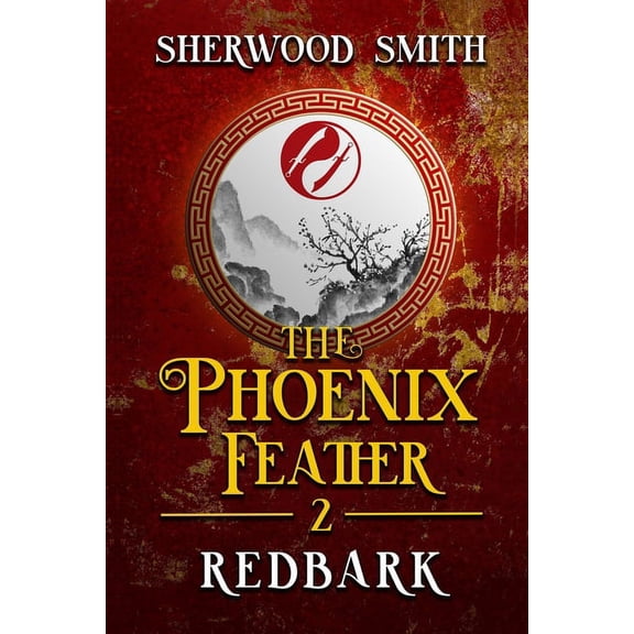 The Phoenix Feather The Phoenix Feather II: Redbark, Book 2, (Paperback)