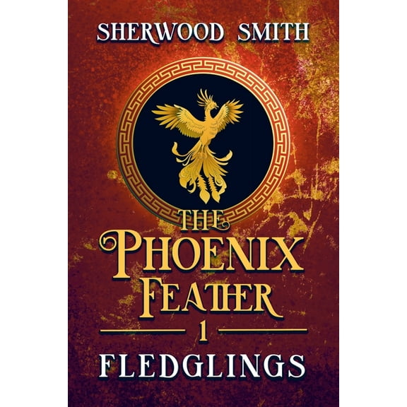 The Phoenix Feather The Phoenix Feather: Fledglings, Book 1, (Paperback)