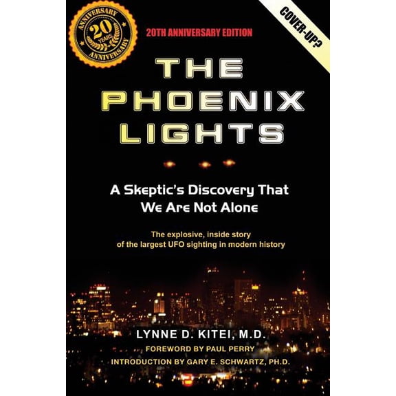The Phoenix Lights: A Skeptics Discovery That We Are Not Alone