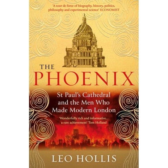 Pre-Owned The Phoenix : St. Paul's Cathedral and the Men Who Made Modern London (Paperback) 9781474622868
