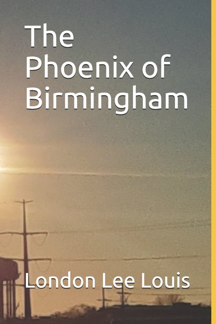 The Phoenix of Birmingham (Paperback)