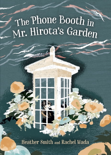The Phone Booth in Mr. Hirota's Garden, (Hardcover)