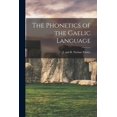 thumbnail image 1 of The Phonetics of the Gaelic Language (Paperback), 1 of 1