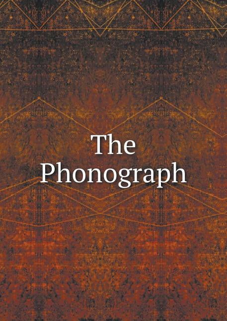 The Phonograph (Paperback)