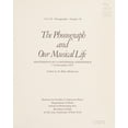thumbnail image 1 of Pre-Owned The Phonograph and Our Musical Life : Proceedings of a Centennial Conference 9780914678144 Used, 1 of 1