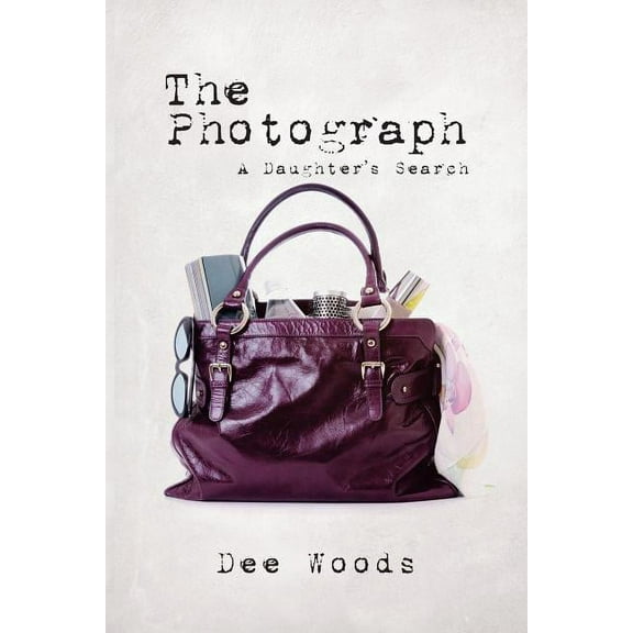 The Photograph: A Daughter's Search, (Paperback)