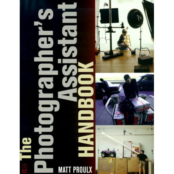 Pre-Owned The Photographer's Assistant Handbook (Paperback) 0240804139 9780240804132