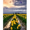 thumbnail image 1 of The Photographer's Guide to Luminar AI, (Paperback), 1 of 1