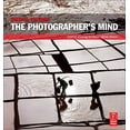 thumbnail image 1 of Pre-Owned The Photographer's Mind: Creative Thinking for Better Digital Photos Paperback, 1 of 1