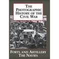 thumbnail image 1 of Pre-Owned The Photographic History of the Civil War, Volume 3: Forts and artillery; The navies (Hardcover) 1555212034 9781555212032, 1 of 1