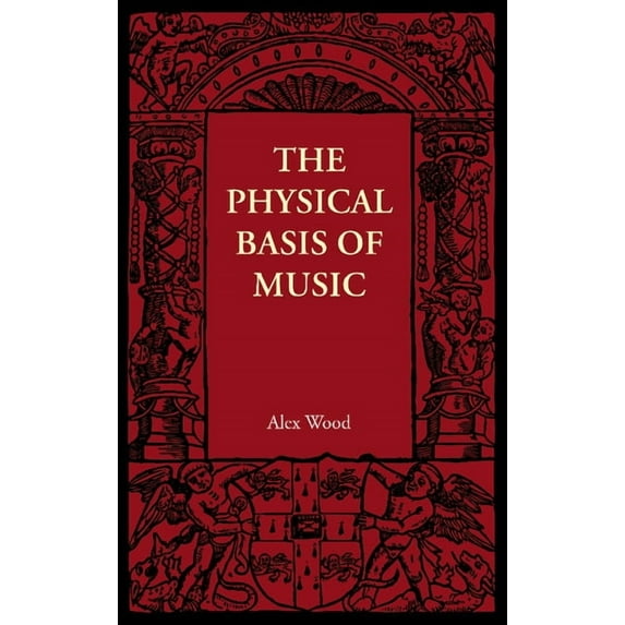 The Physical Basis of Music, (Paperback)