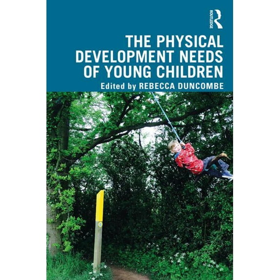 The Physical Development Needs of Young Children, (Paperback)