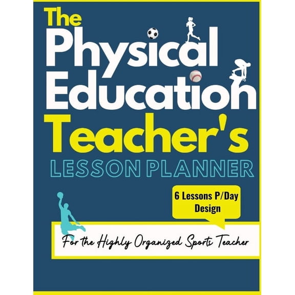 The Physical Education Teacher's Lesson Planner