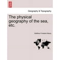 thumbnail image 1 of The Physical Geography of the Sea, Etc. (Paperback), 1 of 1