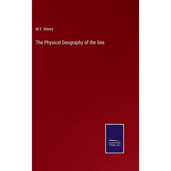 The Physical Geography of the Sea (Hardcover)