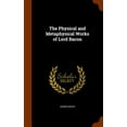 thumbnail image 1 of The Physical and Metaphysical Works of Lord Bacon (Hardcover), 1 of 1