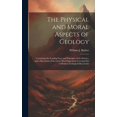 thumbnail image 1 of The Physical and Moral Aspects of Geology (Hardcover), 1 of 1