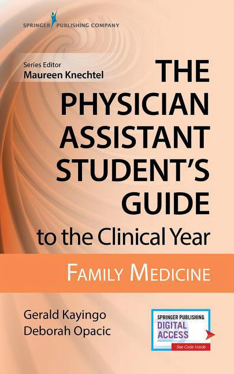 The Physician Assistant Student's Guide to the Clinical Year: Family Medicine: With Free Online Access!, (Paperback)
