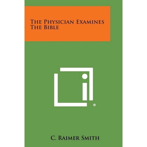 The Physician Examines the Bible