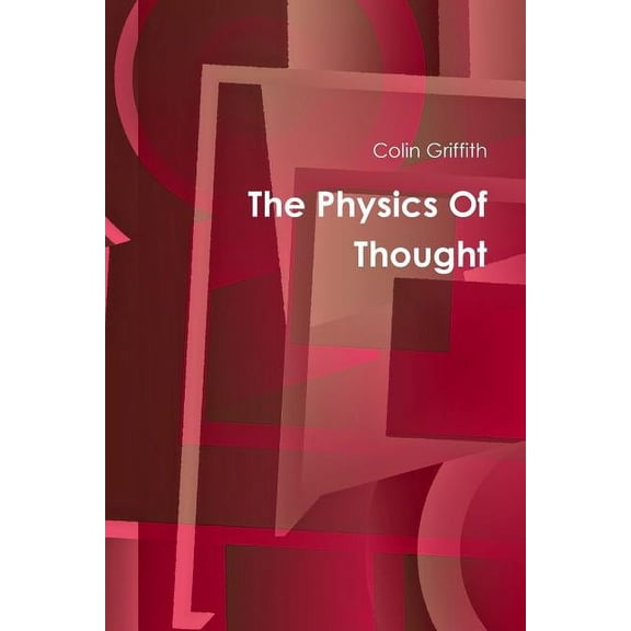 The Physics Of Thought, (Paperback)