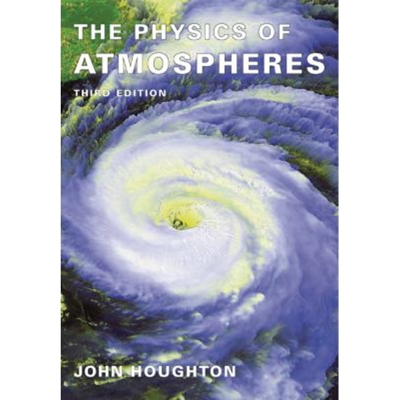 Pre-Owned The Physics of Atmospheres (Paperback) 0521011221 9780521011228