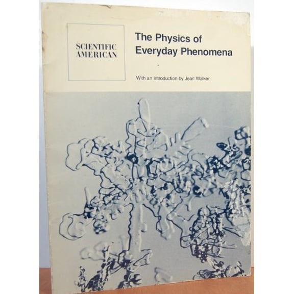 Pre-Owned The Physics of Everyday Phenomena : Readings from Scientific American (Paperback) 9780716711261