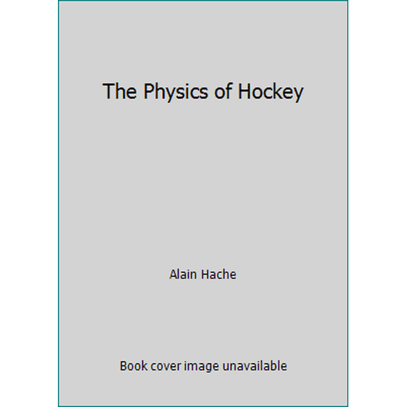 Pre-Owned The Physics of Hockey (Paperback) 1551925907 9781551925905