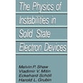 thumbnail image 1 of The Physics of Instabilities in Solid State Electron Devices, (Hardcover), 1 of 1
