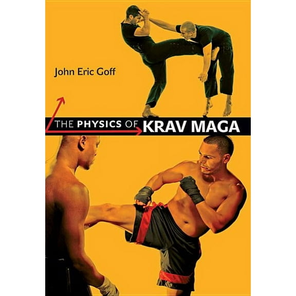 The Physics of Krav Maga (Paperback)