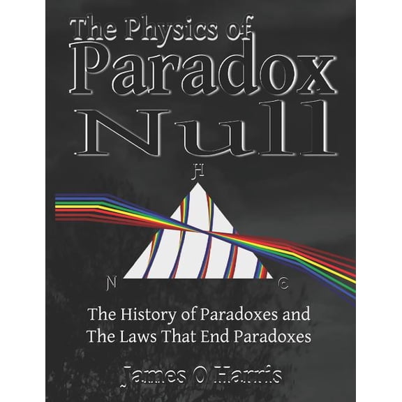 The Physics of Paradox Null (Paperback)