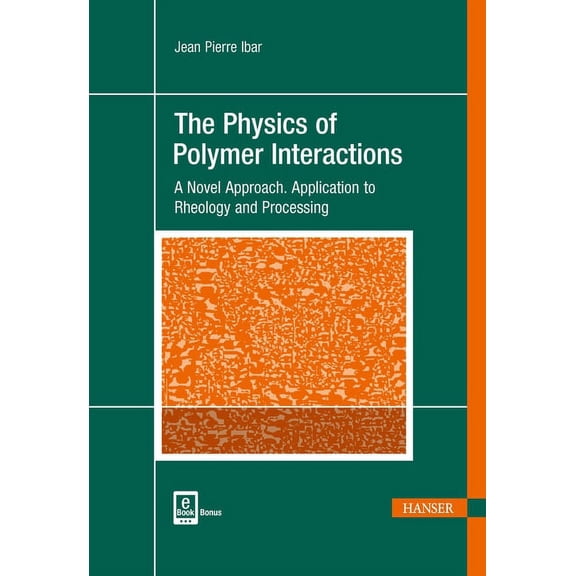 The Physics of Polymer Interactions (Hardcover)