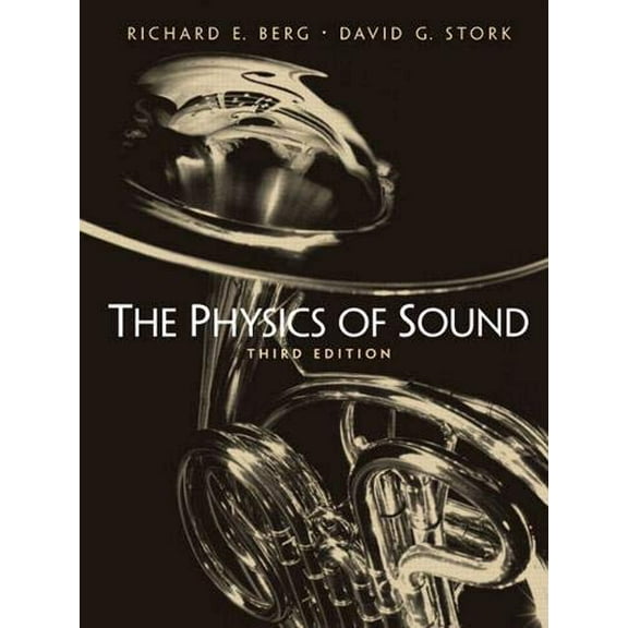 Pre-Owned The Physics of Sound (Paperback) 0131457896 9780131457898