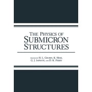 The Physics of Submicron Structures, Paperback