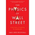 thumbnail image 1 of The Physics of Wall Street, (Paperback), 1 of 1