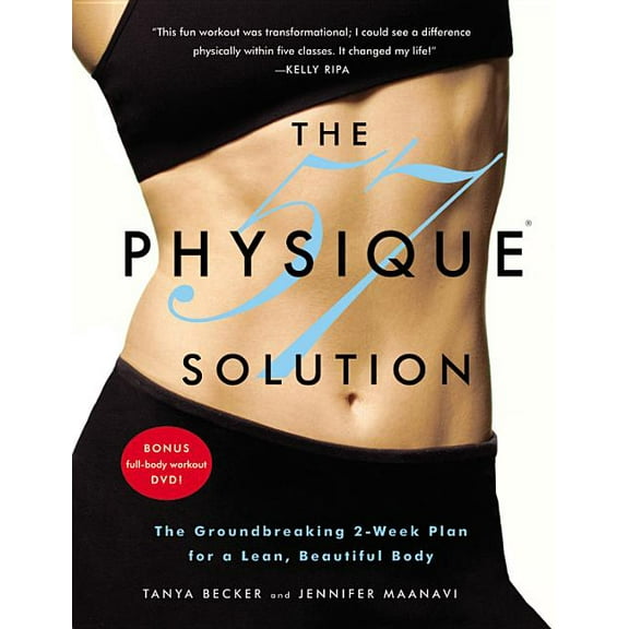 Physique 57 Solution: The Groundbreaking 2-Week Plan for a Lean, Beautiful Body [With DVD], (Paperback)