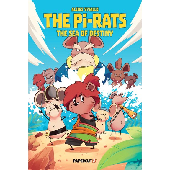 The Pi-Rats The Pi-Rats Vol. 2: The Sea of Destiny, Book 2, (Paperback)