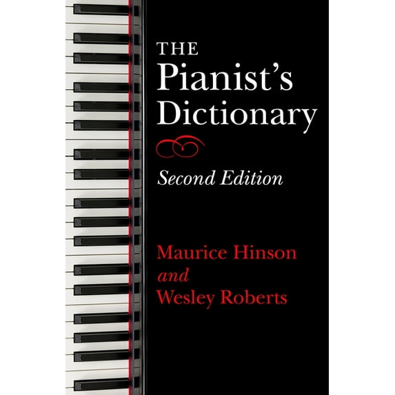 The Pianist's Dictionary, Second Edition, (Hardcover)