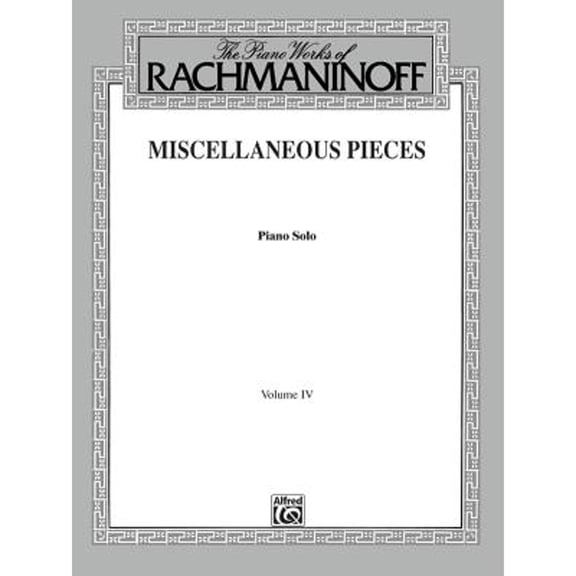 Pre-Owned Rachmaninoff: Miscellaneous Pieces- Piano Solo, Vol. 4 (Paperback) 0769239544 9780769239545