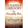 thumbnail image 1 of The Piccadilly Plot : Chaloner's Seventh Exploit in Restoration London (Paperback), 1 of 1