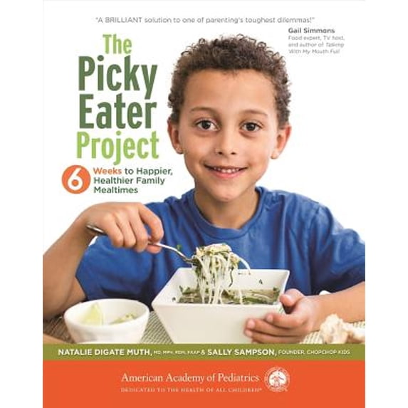 Pre-Owned The Picky Eater Project : 6 Weeks to Happier, Healthier Family Mealtimes (Paperback) 9781581109818