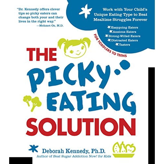Pre-Owned The Picky Eating Solution: Work With Your Unique Eating Type to Beat Mealtime Struggles Forever: Work with Your Child's Unique Eating Type to Beat Mealtime Struggles Forever Paperback